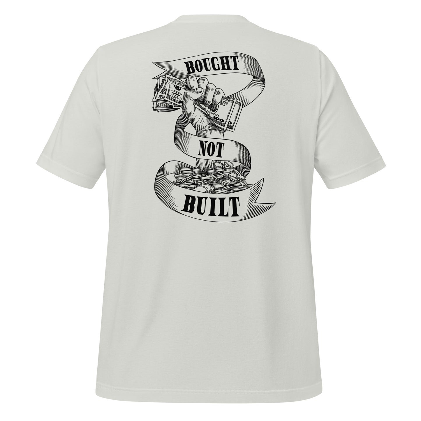 Bought Not Built T-Shirt - White